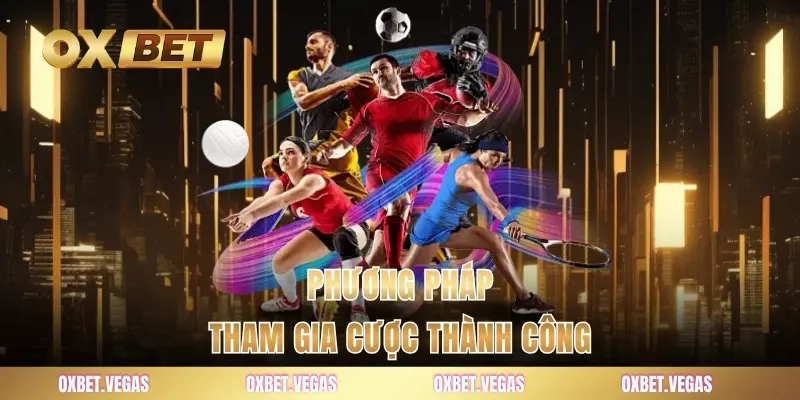 Phương pháp tham gia cược thành công