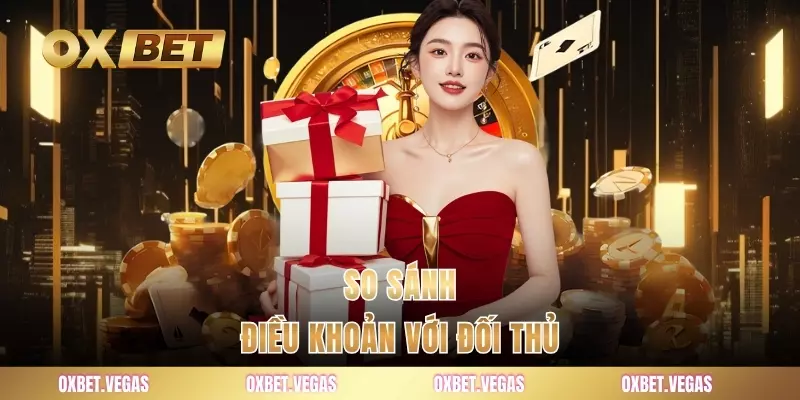 So sánh điều khoản với đối thủ