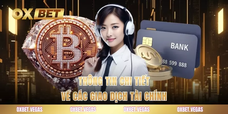 Thông tin chi tiết về các giao dịch tài chính